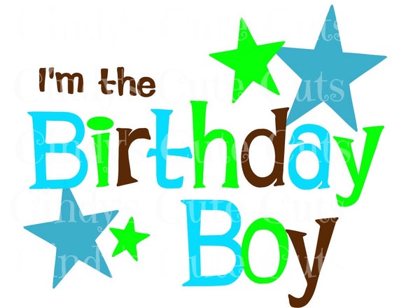 Download I'm the Birthday Boy Cuttable dxf eps png jpeg svg