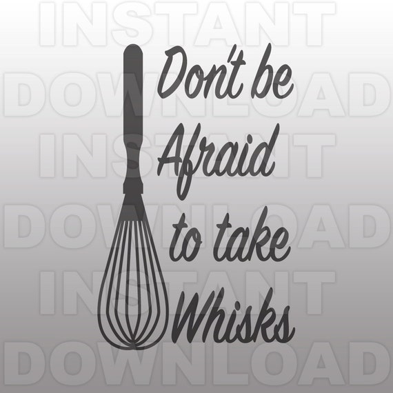 Download Kitchen Quote SVG File Baking SVG File Whisk SVG Vector