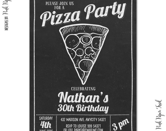 Pizza Party Chalkboard Invitation - Printable Birthday Invitation - Print Your Own