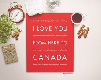 Best Friends Gift, Canada Print, Home Decor, Canadian Travel Poster, I Love You From Here To CANADA, Shown in Bright Red