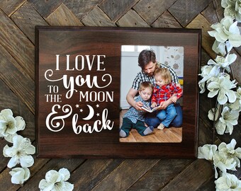 I love you to the moon and back picture holder photo holder