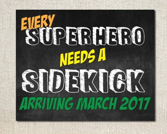 every superhero needs a sidekick every superhero needs a sidekick