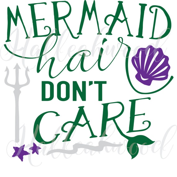 Mermaid Hair Don't Care DIGITAL DESIGN