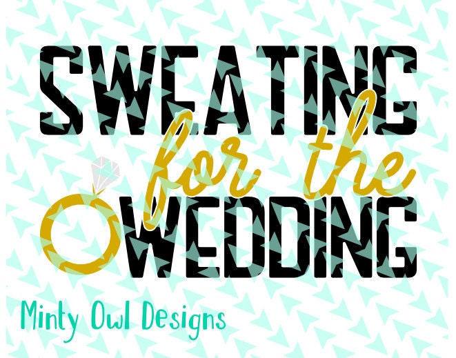 Free Free Sweating For The Wedding Svg Free 399 SVG PNG EPS DXF File