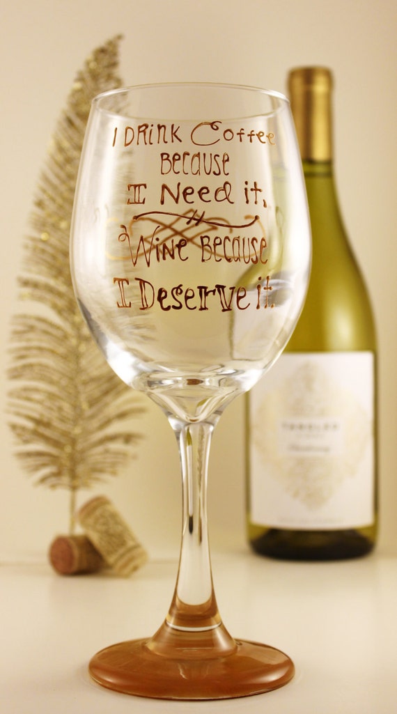 Hand Painted WIne Glass Quote Wine Glass by YouBetYourSassyGlass