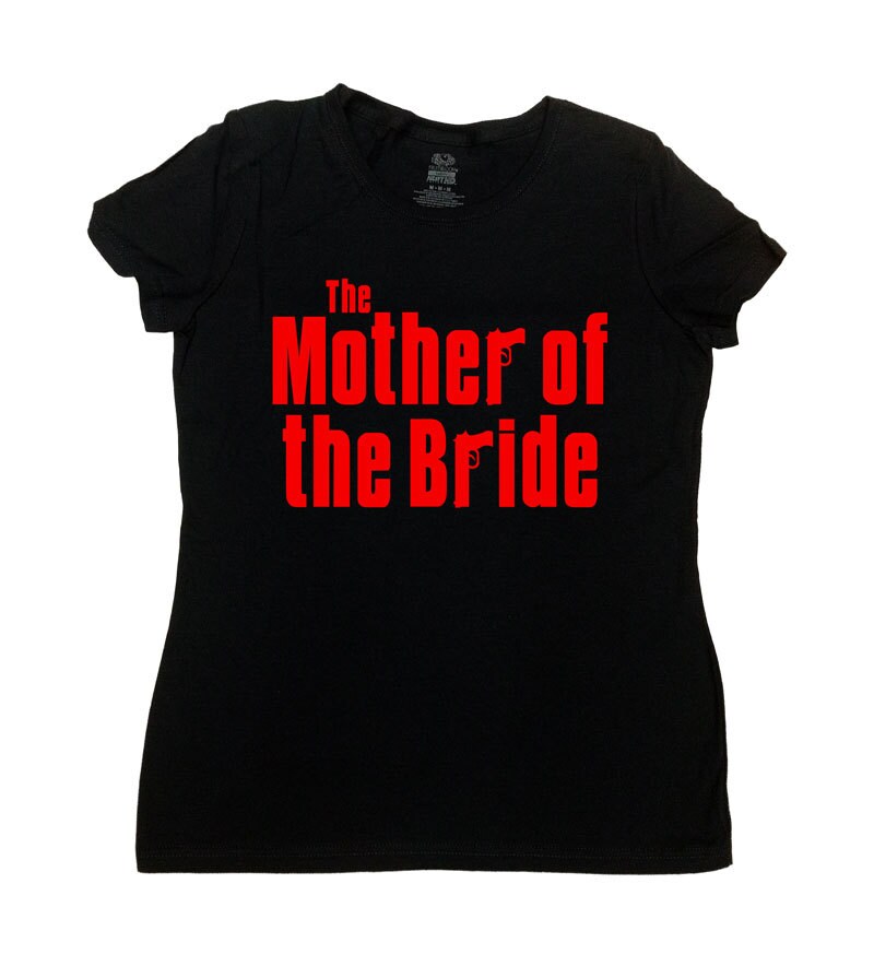 Funny Wedding Gift The Mother Of The Bride Shirt Bridal Shower
