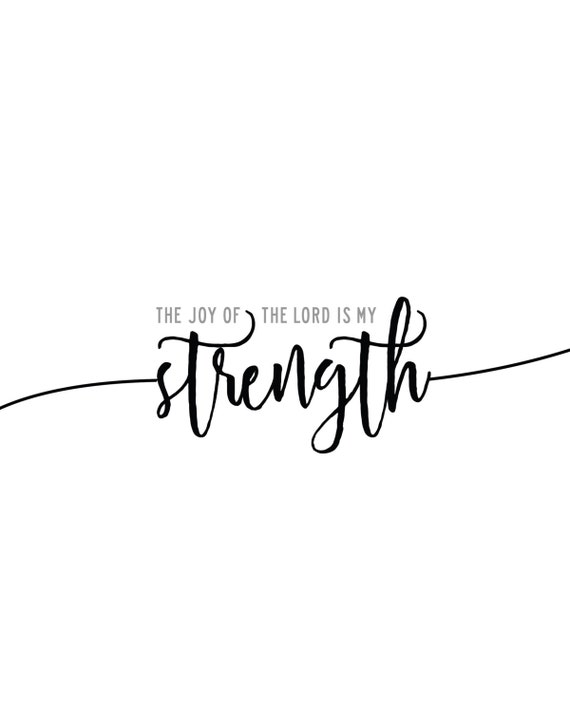 Items similar to The Joy of the Lord Is My Strength | Scripture ...