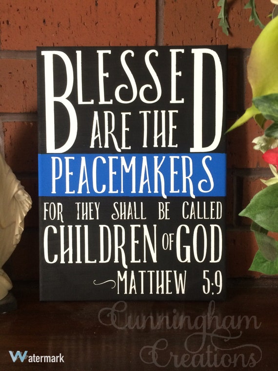 Blessed are the peacemakers 9x12 canvas painting Law