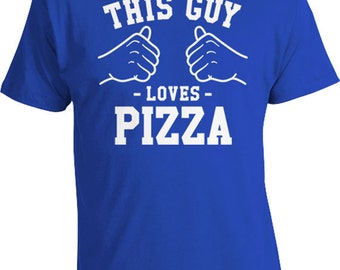 This Guy Loves Pizza T Shirt Foodie Gift Ideas For Him Pizza Clothing Pizza Lover Shirt Food TShirt Funny T-Shirt Mens Tee TGW-84