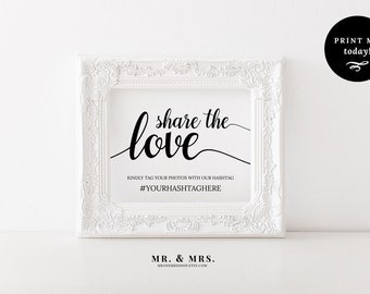 Share the Love Hashtag Sign, Editable Hashtag Sign, Tag Your Photos, Wedding Sign Template, Calligraphy, Wedding Printable, MAM202_16