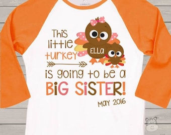 Thanksgiving Big Sister Shirt, Thanksgiving Pregnancy Announcement Shirt, Big Sister Announcement Shirt, Turkey Big Sister Shirt