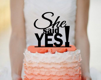 She Said Yes! Cake Topper Monogram cake topper Personalized Cake topper Acrylic Cake Topper
