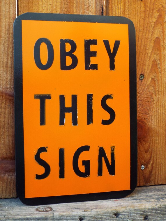 Obey This Sign Metal Sign