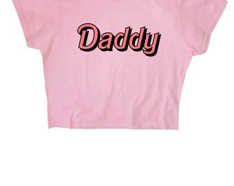 Daddy ∘ Crop Top ∘ Kawaii ∘ Crybaby ∘ Baby Girl ∘ Grunge ∘ Baby Pink Blue ∘ Womens Ladies ∘ S M L XL 2XL