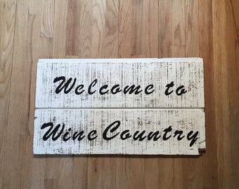 Handmade Wine Country sign on reclaimed wood