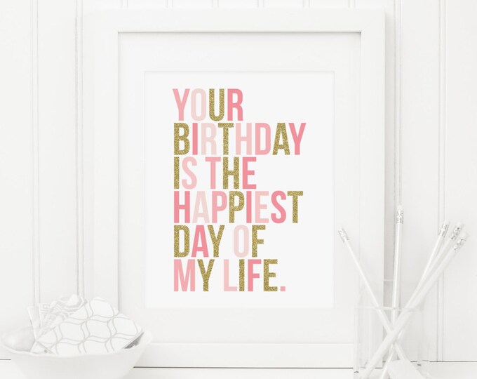 happiest day of my life my birthday happiest day of my life my birthday