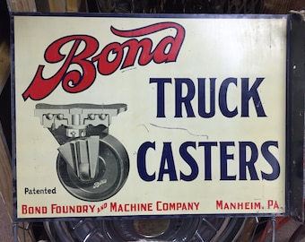 1940's Bond Truck Caster Flanged Sign