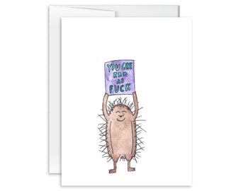 You are Rad as F*** - Greeting Card - Encouragement Card - Porcupine - SM1525