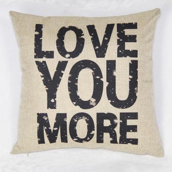 Items similar to LOVE YOU MORE Pillowcase Pillow case sham cover ...