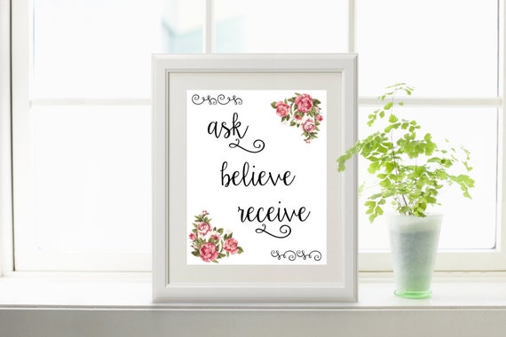 Ask Believe Receive Wall Art Printable affirmation by TheRusticInk