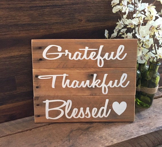 Grateful Thankful Blessed Rustic Wood Sign / by TheRusticEarth
