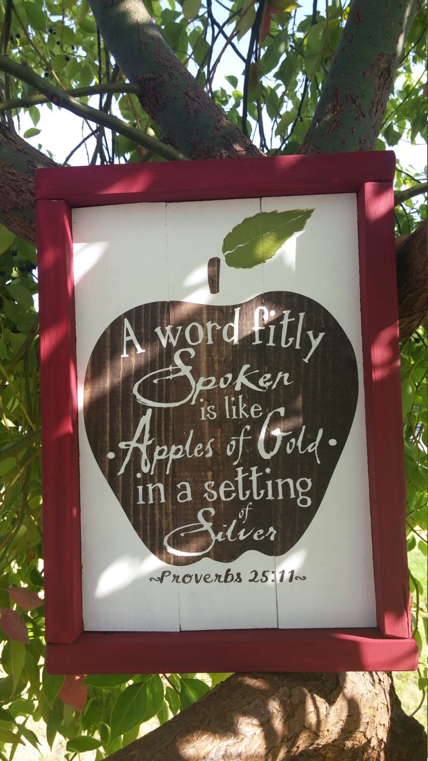 Proverbs 2511Apples of Gold Rustic Wooden Sign by