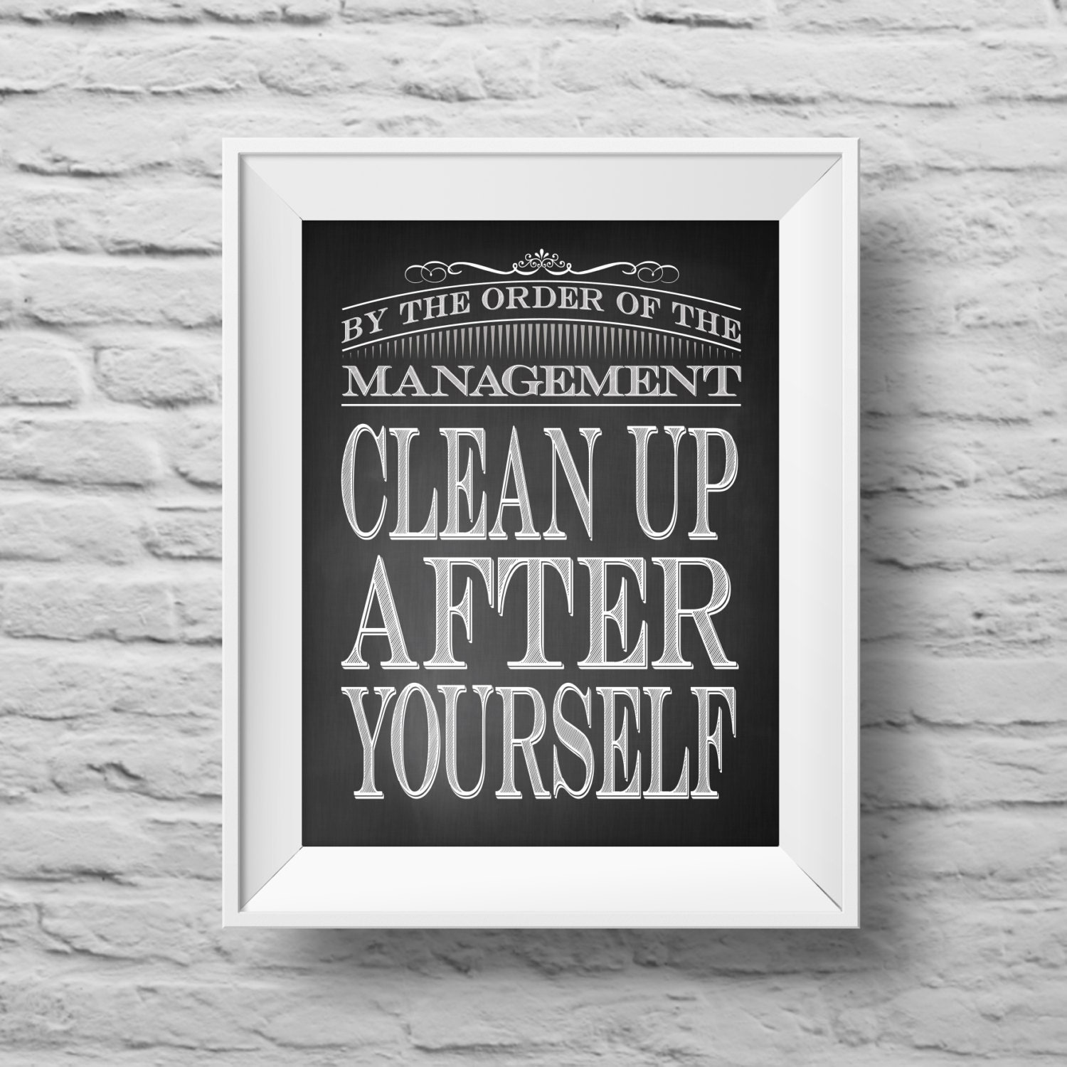 Clean Up After Yourself unframed art print Typographic