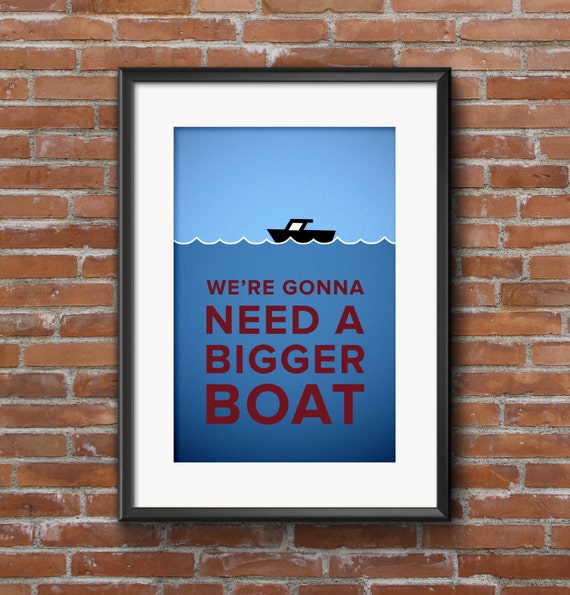 Jaws Quote Poster We're Gonna Need A Bigger Boat Quote