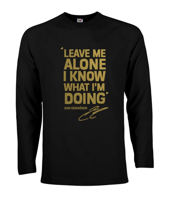 kimi raikkonen t shirt leave me alone