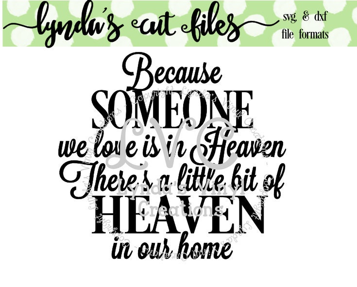 Download Because someone we love is in Heaven SVG/DXF file from ...