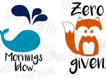 Cartoon animal SVGS for coffee mugs// 'Zero FOX given' & 'Mornings blow' Funny svgs fox svg