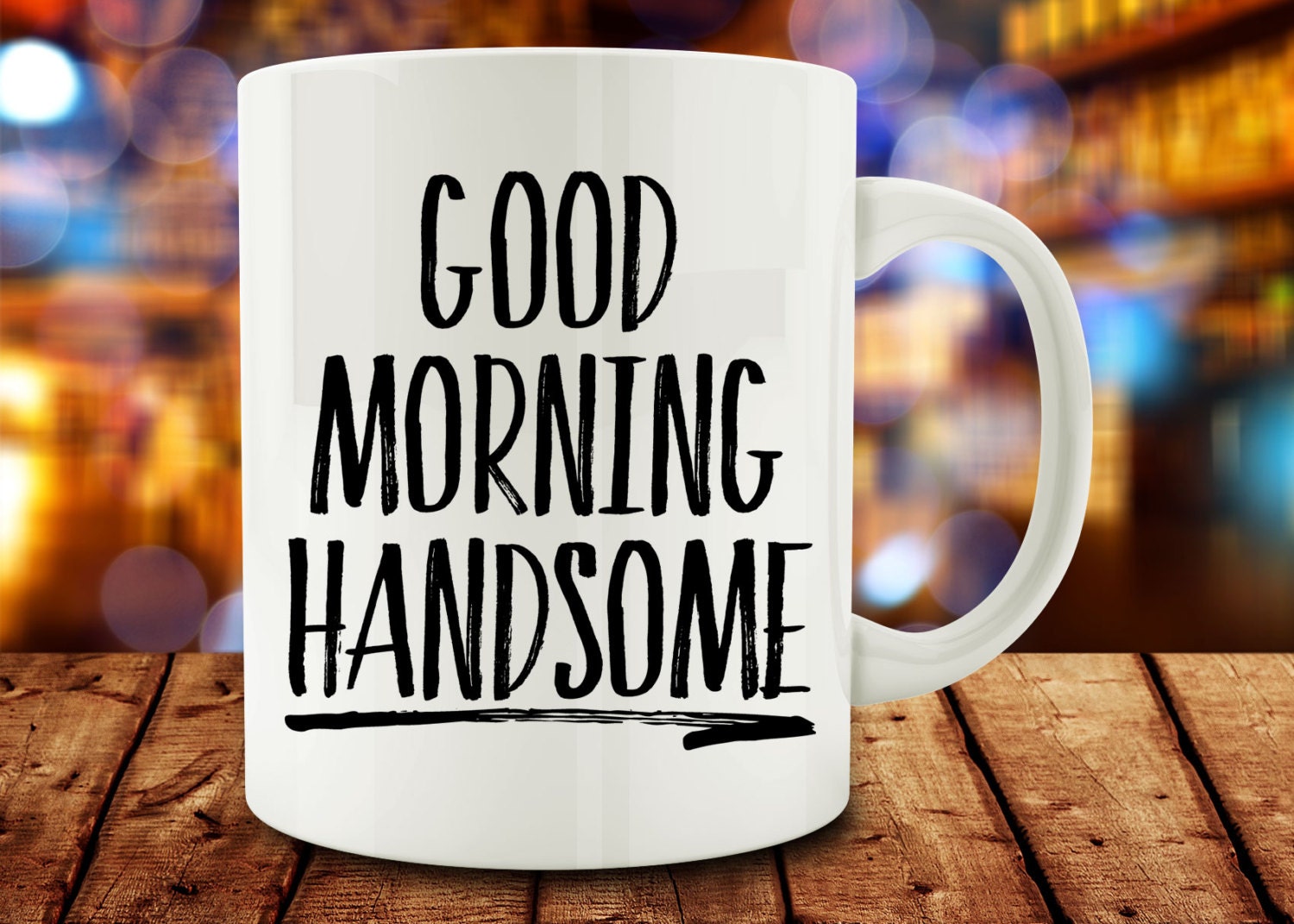 Good Morning Handsome Mug husband mug M722-rts