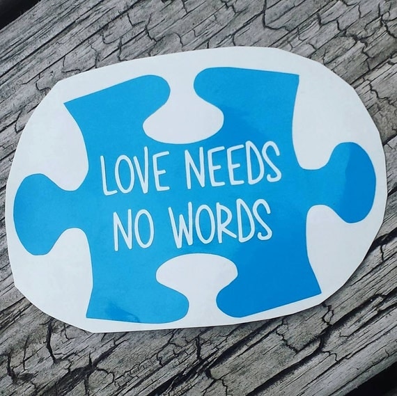 Download Love Needs No Words Autism Awareness Vinyl by MoonylDesigns