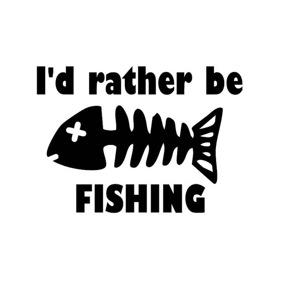 Download I'd Rather Be Fishing Vinyl Decal
