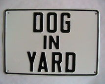welcome funny dog yard sign 8x12in humorous pet