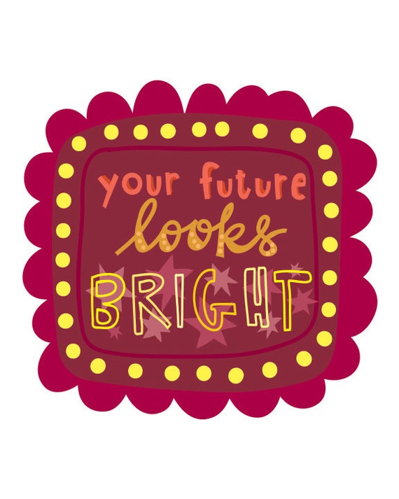 items-similar-to-your-future-looks-bright-quote-on-etsy