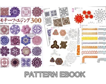 PDF Crochet Pattern, Japanese eBook, 300 Motifs and edgings, Instant download, No.004