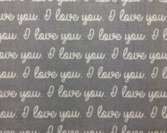 One Half Yard of Fabric Material - I Love You, Medium Grey