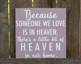 Items similar to Because Someone we Love is in Heaven - there's a ...