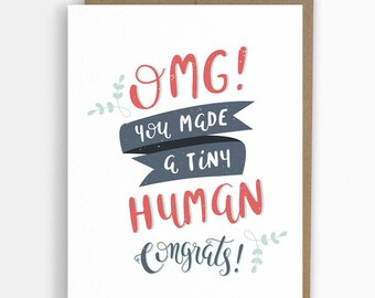 Pregnancy Card - OMG You Made a Tiny Human - funny cards - congratulations card - new baby