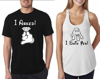 Disney I Asked and I Said Yes Mickey Mouse and Minnie Mouse Just Engaged Disney T-Shirts / Disney Honeymoon / Wedding / Disney Vacation