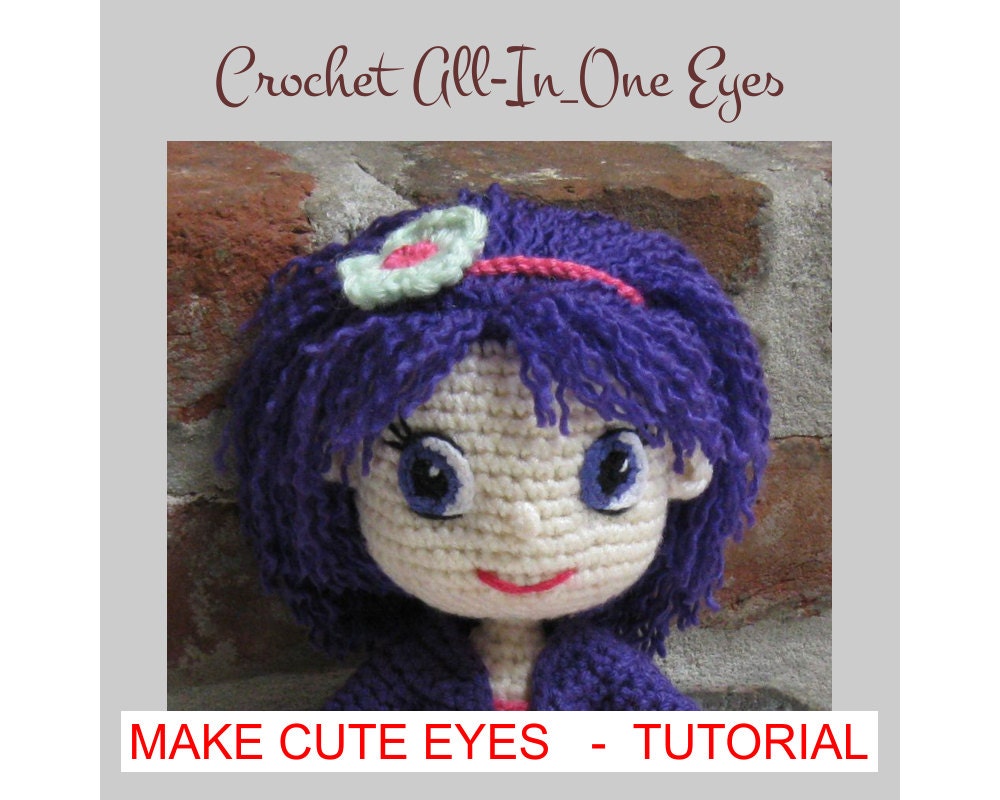EYES for Amigurumi Dolls - Amigurumi Pattern Crochet Doll ...