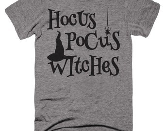 Hocus Pocus Witches Halloween Shirt. Funny Hocus Pocus Shirt for women and men. Halloween shirt for women and men. Halloween costumes.