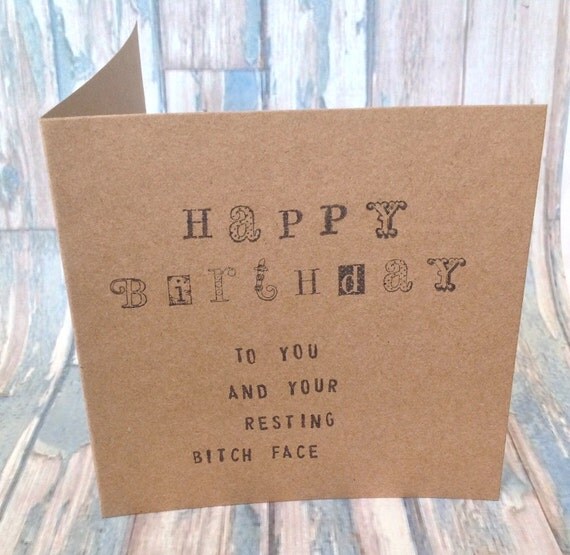 Resting bitch face birthday card hand stamped funny by FredAndBo