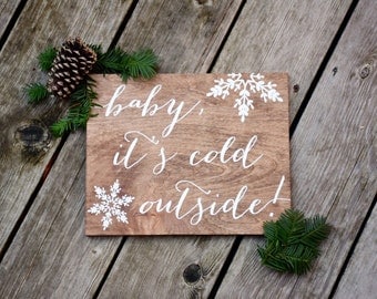 Christmas Signs Baby it's cold outside - Christmas Sign - Wood Signs - Wood