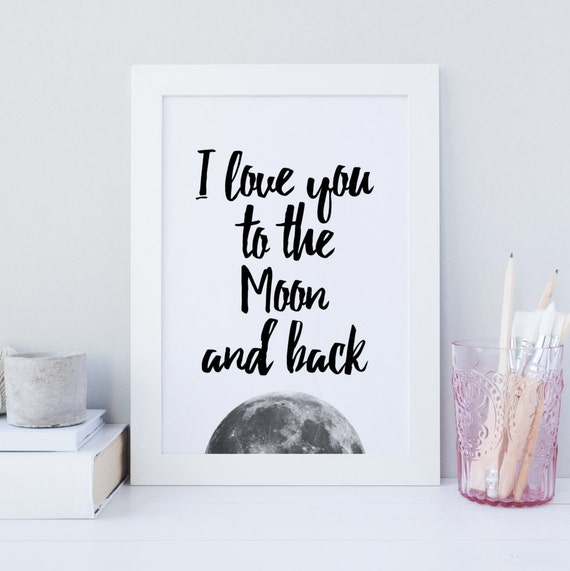 I love you to the moon and back print printable wall art