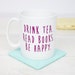Drink Tea Read Books Be Happy Gift Mug Lovely Book And Tea