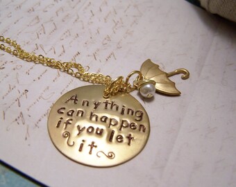 Anything Can Happen If You Let it Necklace. Mary Poppins Necklace. Magic. Positive Thoughts. Believe it. Be it.