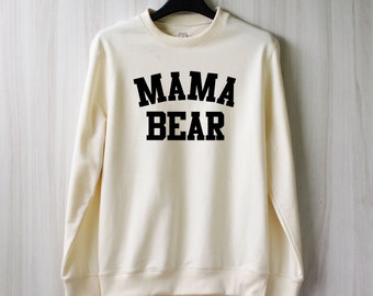 Mama Bear Sweatshirt Sweater Jumper Pullover Shirt – Size XS S M L XL