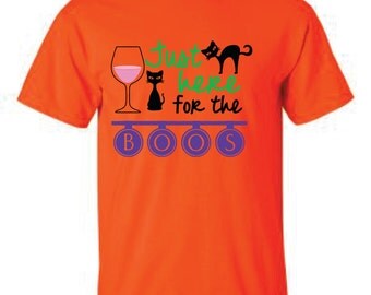 I'm just here for the boos, black cat shirt, halloween shirt, wine drinker shirt, wine shirt, halloween tee